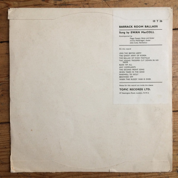 Image of Back Cover of 10" LP - VG/VG - EWAN MACCOLL ACCOMPANIED BY PEGGY SEEGER, JIM MACGREGGOR, JOHN COLE, Barrack-Room Ballads (Topic Records Blue/White Labels; 10 T 26, UK 1958, Screen Printed, Un-Laminated, Non-Scalloped Flip-Back Sleeve, Insert), Strong VG.,  - 1416258C