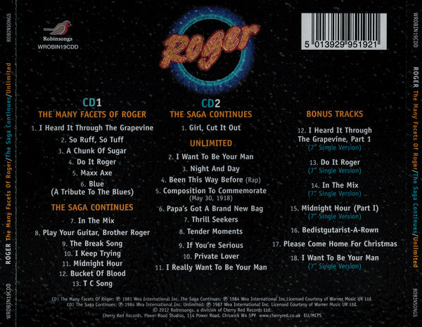 Image of Back Cover of 2xCD - VG+/VG+ - ROGER, The Many Facets Of Roger / The Saga Continues / Unlimited (Robinsongs; WROBIN19CDD, UK 2017), Opened Instore,  - 1456501S