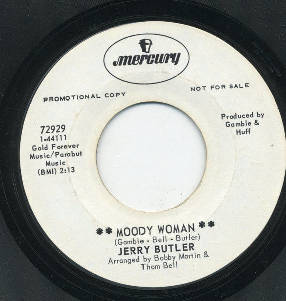 Image of Front Cover of 7" - /VG+ - JERRY BUTLER, Moody Woman/ Go Away - Find Yourself (Mercury; 72929, US 1969, Promo), Lots of writing on label. Sticker on label.,  - 1456508S
