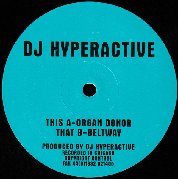 Image of Front Cover of 12" - /G+ - DJ HYPERACTIVE, Organ Donor / Beltway (Missile Records; Missile 17, UK 1996, Plain Sleeve), , 	A	Organ Donor	B	Beltway - 1416502C