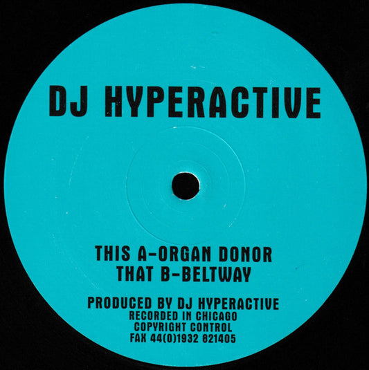 Image of Front Cover of 12" - /G+ - DJ HYPERACTIVE, Organ Donor / Beltway (Missile Records; Missile 17, UK 1996, Plain Sleeve), , 	A	Organ Donor	B	Beltway - 1416502C
