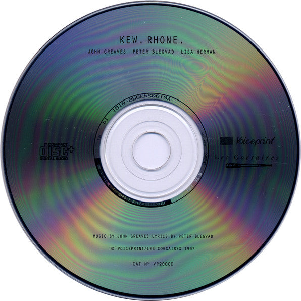 Image of Label Cover of CD - VG+/VG+ - JOHN  GREAVES, PETER BLEGVAD, LISA HERMAN, Kew. Rhone. (Voiceprint; VP200CD, UK 1997, Jewel Case, Booklet), ,  - 1436212E