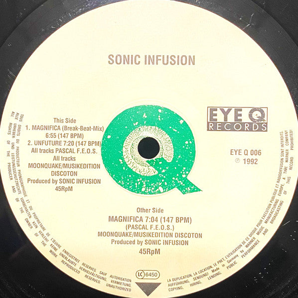 Image of Label Cover of 12" - VG/G+ - SONIC INFUSION, Magnifica (Eye Q Records; EYE Q 006, Germany 1992, Company Sleeve), Lots of hairlines and light marks on disc, sleeve has creasing and wear to corners and edges., Other Side	A		Magnifica	7:04This Side	B1		Magnifica (Break-Beat-Mix)	6:55B2		Unfuture	7:20 - 1416568C