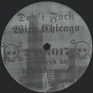 Image of Front Cover of 12" - G+/G+ - DJ HYPERACTIVE, Don't Fuck With Chicago (Drop Bass Network; DBN017, US 1994, Company Sleeve), B side is VG, A side has a few more marks but nothing major,  - 1426413E