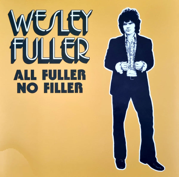 Image of Front Cover of LP - EX/VG+ - WESLEY FULLER, All Fuller No Filler (Cheersquad Records & Tapes; CRT143, Australia 2024, Insert, Black Vinyl), Still in shrinkwrap.,  - 1416575C