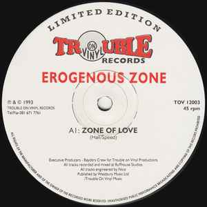 Image of Front Cover of 12" - /G - EROGENOUS ZONE, Zone Of Love / General Zone (Trouble On Vinyl; TOV 12003, UK 1993), Lots of marks on either side. Plays with some crackle, but mostly a very strong G,  - 1546001S