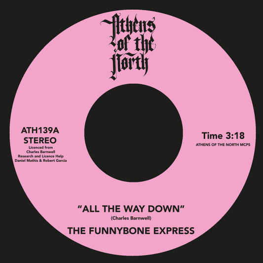 Image of Front Cover of 7" - /EX - THE FUNNYBONE EXPRESS, All The Way Down / Tonight's The Night (Athens Of The North; ATH139, UK 2024 Reissue), ,  - 1526083E