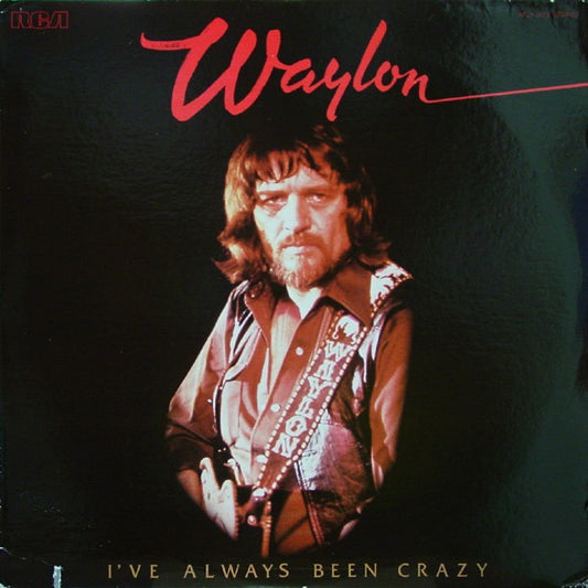 Image of Front Cover of LP - VG/VG - WAYLON JENNINGS, I've Always Been Crazy (RCA Victor; AFL1-2979, US 1978, Inner, Indianapolis Pressing), Light marks only, Glossy disc, Sleeve still in hype stickered shrink,  - 1516092C