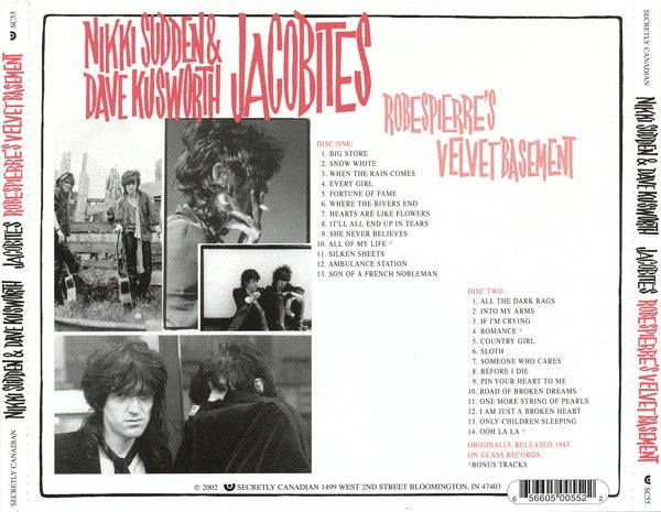 Image of Back Cover of 2xCD - VG+/VG+ - JACOBITES, NIKKI SUDDEN & DAVE KUSWORTH, Robespierre's Velvet Basement (Secretly Canadian; SC55, US 2002 Reissue, Double CD Case, Insert), ,  - 1536068E