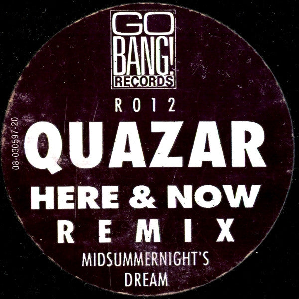 Image of Back Cover of 12" - VG/VG+ - QUAZAR, Here & Now (Remix) / Midsummernight's Dream (Go Bang! Records; BANGR 012, Netherlands 1991, Stickered Plain Sleeve), Edge wear and creasing, sticker in nice shape. Only light marks on disc.,  - 1546146S