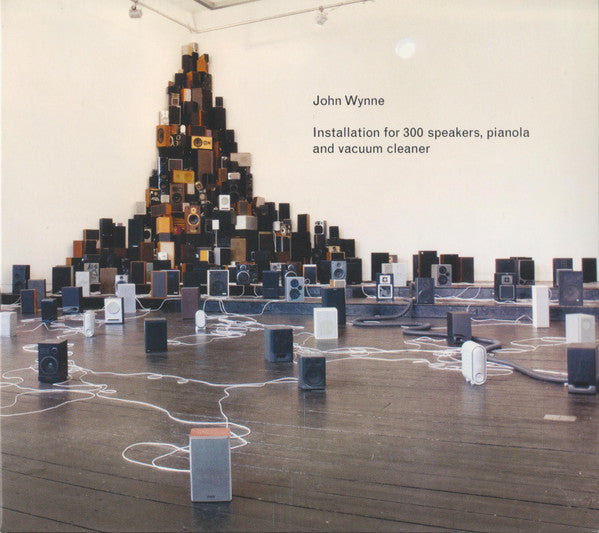 Image of Front Cover of CD - EX/EX - JOHN WYNNE, Installation For 300 Speakers, Pianola And Vacuum Cleaner (Sub Rosa; SR332, Belgium 2011, Gatefold Card Sleeve), ,  - 1556313S
