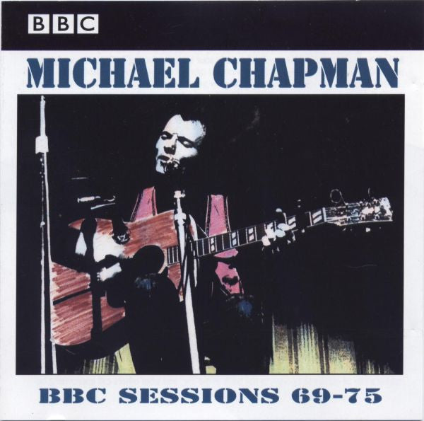 Image of Front Cover of CD - VG+/VG+ - MICHAEL CHAPMAN, BBC Sessions 69-75 (Strange Fruit; SFRSCD060, UK 1998, Jewel Case, Booklet), ,  - 1536254E