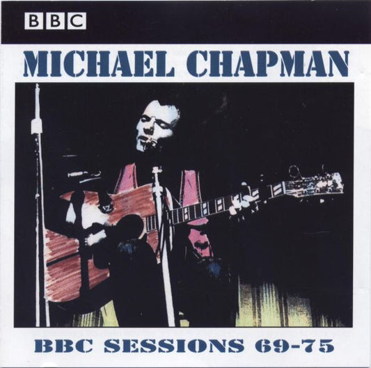 Image of Front Cover of CD - VG+/VG+ - MICHAEL CHAPMAN, BBC Sessions 69-75 (Strange Fruit; SFRSCD060, UK 1998, Jewel Case, Booklet), ,  - 1536254E