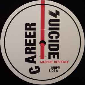 Image of Label Cover of LP - VG+/VG - CAREER SUICIDE, Machine Response (Static Shock Records; SSR050, UK & Europe 2017, Inner), A few light marks,  - 1546333S