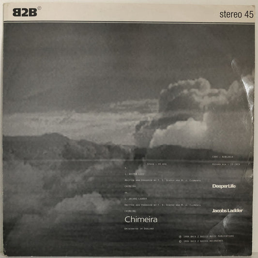 Image of Front Cover of 12" - G+/G - CHIMEIRA, Deeper Life / Jacobs Ladder (Back 2 Basics; B2B12014, UK 1994, Picture Sleeve), Heavily hairlined on both sides with lots of notable marks. Sleeve is very battered., A		Deeper Life	5:55AA		Jacobs Ladder	6:05 - 1516605C