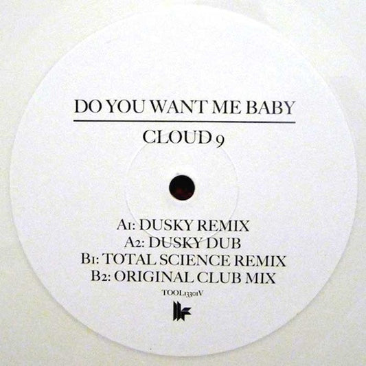 Image of Front Cover of 12" - /VG - CLOUD 9, Do You Want Me Baby (Toolroom Records; TOOL13301V, UK 2012, Clear Plastic Sleeve, White Vinyl, Dusky, Total Science & Orig mixes.), ,  - 1626010E