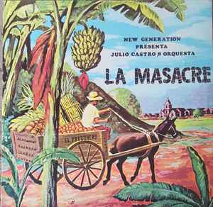 Image of Front Cover of LP - EX/VG+ - JULIO CASTRO & ORQUESTA LA MASACRE, New Generation Presenta Julio Castro & Orquesta La Masacre (Top Ten Hits; NG-812, US 1982), Light . hairlines.,  - 1626116E
