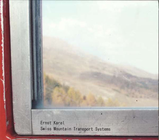 Image of Front Cover of CD - VG+/VG - ERNST KAREL, Swiss Mountain Transport Systems (Gruenrekorder; Gruen 091, Germany 2011, Digipak), ,  - 1616281C