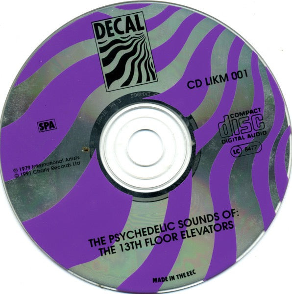Image of Label Cover of CD - VG/VG+ - THE 13TH FLOOR ELEVATORS, The Psychedelic Sounds Of The 13th Floor Elevators (International Artists; CD LIKM 001, UK 1991 Reissue, Pilz), AT 34180 EJ. Booklet & insert slightly discoloured.,  - 1616283C