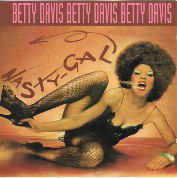 Image of Front Cover of CD - VG+/VG+ - BETTY DAVIS, Nasty Gal (UFO MUSIC LTD; UFOXY1CD, UK Reissue), ,  - 1616285C