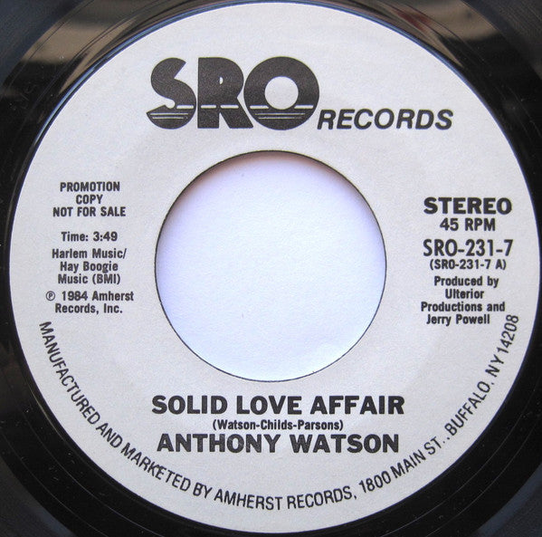 Image of Front Cover of 7" - /G - ANTHONY WATSON, Solid Love Affair (SRO Records; SRO-231-7, US 1984, Promo), Lots of writing and some slight damage on labels,  - 1616337C