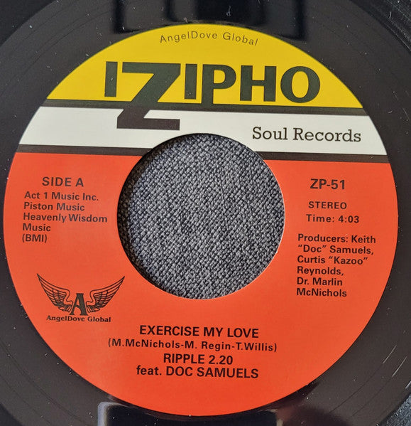 Image of Front Cover of 7" - /VG+ - RIPPLE, Exercise My Love (Izipho Soul; ZP-51, UK 2020), , A) Exercise My LoveB) I Don't Know What It Is, But It Sure Is Funky (Fashion Remix) - 1616340C