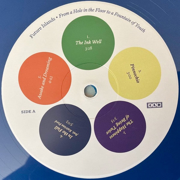 Image of Label Cover of 2x12" - NEW/NEW - FUTURE ISLANDS, From a Hole in the Floor to a Fountain of Youth (4AD; 4AD0907LP, UK 2026, Blue/Apricot Vinyl), ,  Future Islands present From a Hole in the Floor to a Fountain of Youth - an immediate and accessible collection   half of which has never appeared on streaming services   comprising alternate hits, rarities, and fan favourites that showcase the band s palette and bring further colour to their uniquely universal appeal. The album will be released on 22 Ma
