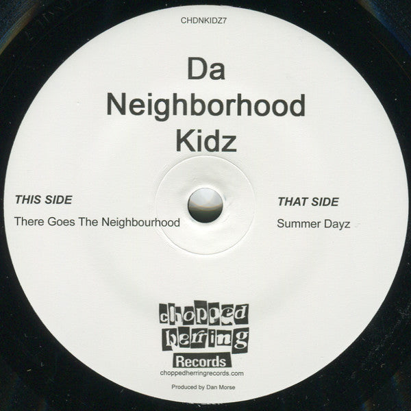 Image of Front Cover of 7" - /VG - DA NEIGHBORHOOD KIDZ, There Goes The Neighbourhood / Summer Dayz (Chopped Herring Records; CHDNKIDZ7, UK 2018), ,  - 1616407C