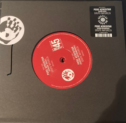 Image of Front Cover of 7" - VG+/VG+ - GRUPO NATUREZA, Pode Acreditar (Mr Bongo; BRZ45091, UK 2021, Stickered Company Sleeve), ,  - 1616449C