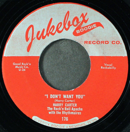 Image of Front Cover of 7" - /VG+ - HARRY CARTER THE ROCK  N ROLL APACHE WITH THE RHYTHMAIRES, I Don't Want You (Jukebox Boogie Records; 176, US Reissue, Large Centre Hole), ,  - 1616419C