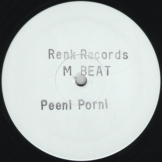 Image of Front Cover of 12" - /VG - M BEAT, Peeni Porni (Renk Records; 12 RENK T 22, UK 1993, Stamped White Label, Plain Sleeve), ,  - 1626135E
