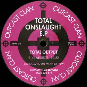 Image of Front Cover of 12" EP - /VG+ - TOTAL OUTPUT, Total Onslaught E.P (Outcast Clan; HANI 013, UK 1995), ,  - 1646293S