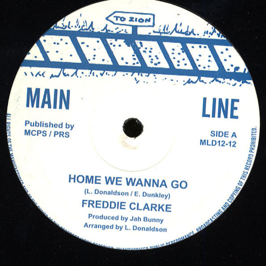 Image of Front Cover of 12" - /VG - FREDDIE CLARKE / DEBBIE RIVERS, Home We Wanna Go / Jah Light Shining On Me (Main Line; MLD12-12, UK 2013), Looks slightly hazy, plays through VG++. WOL.,  - 1616515C