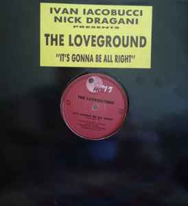 Image of Front Cover of 12" - VG+/VG+ - IVAN IACOBUCCI, NICK DRAGANI PRESENTS THE LOVEGROUND, It's Gonna Be All Right (Hole ; H 003, Italy 1992, Stickered Plain Sleeve), ,  - 2846037S