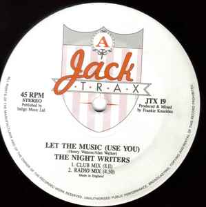 Image of Label Cover of 12" - G+/VG - THE NIGHT WRITERS, Let The Music (Use You) (Jack Trax ; JTX 19, UK 1988, Picture Sleeve), ,  - 2546181S