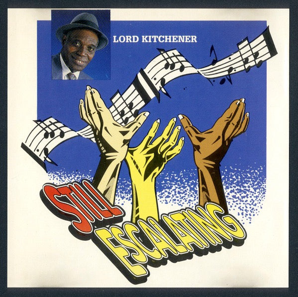 Image of Front Cover of CD - VG+/VG+ - LORD KITCHENER, Still Escalating (JW Productions; JW-055-CD, Trinidad & Tobago 1994, Jewel Case), ,  - 1716008C