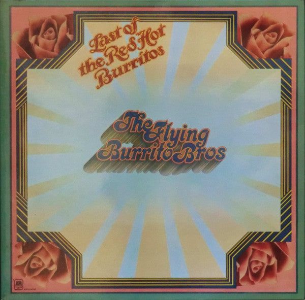 Image of Front Cover of LP - VG/VG+ - THE FLYING BURRITO BROS, The Last Of The Red Hot Burritos (A&M Records; AMLS 64343, UK 1972, Laminated Gatefold Sleeve), ,  - 1726012E