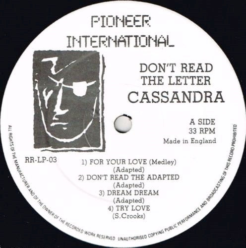 Image of Front Cover of LP - /G+ - CASSANDRA, Don't Read The Letter (Pioneer International; RR LP 3, UK 1980s, Jet Star Factory Sleeve), Lots of superficial marks, plays above grade. Clean labels., Tracklist:A1	For Your LoveA2	Don't Read The LetterA3	DreamA4	Try LoveB1	Always Love YouB2	Sweet LiesB3	One Of UsB4	Heartache BeginsB5	Che Sara - 1716262C