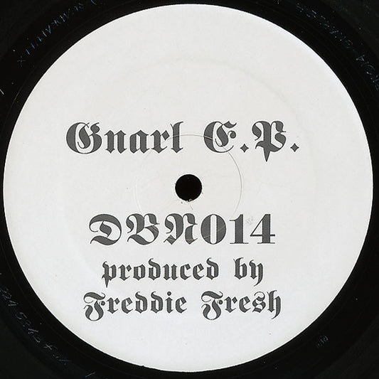 Image of Front Cover of 12" - /G+ - FREDDIE FRESH, Gnarl E.P. (Drop Bass Network; DBN014, US 1994), Several marks, plays VG.,  - 1746095S