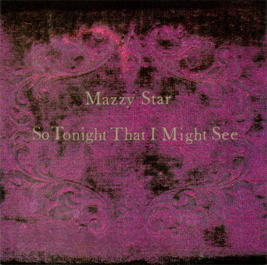 Image of Front Cover of CD - NEW/NEW - MAZZY STAR, So Tonight That I Might See (Capitol Records; CDEST2206, Europe 1993), ,  - 1716451C