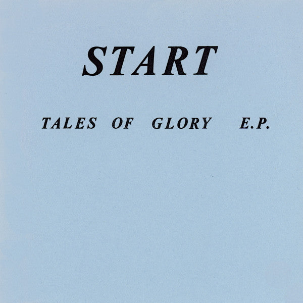 Image of Front Cover of 7" EP - VG+/VG+ - START, Tales Of Glory E.P. (L-Ert Records ; none, US 1981, Fold Over Sleeve, Insert, Insert Taped To Plain Inner Sleeve), Strong VG+ Throughout,  - 1726348E