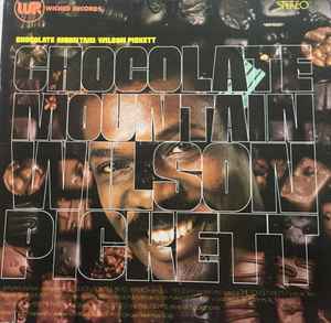 Image of Front Cover of LP - VG/VG+ - WILSON PICKETT, Chocolate Mountain (Wicked Records; Alb 9001, US 1976, Gatefold), Light wear to sleeve with ringwear.,  - 1726123E