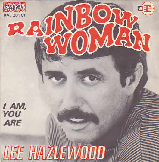Image of Front Cover of 7" - G+/VG - LEE HAZLEWOOD, Rainbow Woman (Reprise Records ; RV. 20161, France 1968, Picture Sleeve), Writing On Front Sleeve,  - 1726328E