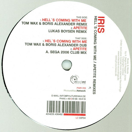 Image of Front Cover of 12" - VG/G+ - IRIS, Hell's Coming With Me / Appetite (Remixes) (Phuture Wax; PWR 019, Germany 2006, Company Sleeve), ,  - 1726138E
