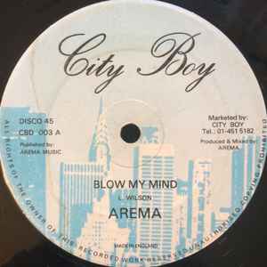 Image of Front Cover of 12" - /G+ - AREMA, Blow My Mind / In Love / Back A Yard (City Boy; CBD 003, UK 1982), Light marks only, plays fine. SWOL. In Reggae Disco 45 sleeve.,  - 2416446C