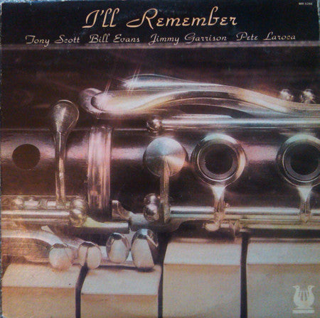 Image of Front Cover of LP - VG/VG - TONY SCOTT, BILL EVANS, JIMMY GARRISON, PETE LA ROCA, I'll Remember (Muse Records; MR 5266, US 1984), Edge and corner wear on sleeve; light mottling; small writing too,  - 1716613C