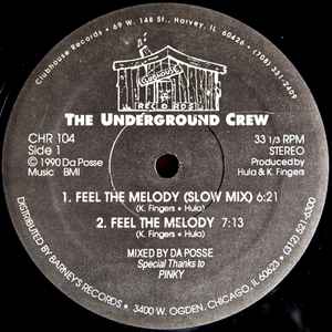Image of Front Cover of 12" - /VG - THE UNDERGROUND CREW, Feel The Melody (Clubhouse Records; CHR 104, US 1990), Highlighter on label,  - 1746335S