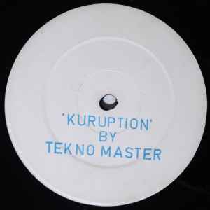 Image of Front Cover of 12" - /VG - TEKNO MASTER*, Kuruption (Groove As You Move Records; GAYM 11, UK 1991), light marks only. tiny specks of paint - v. minor,  - 1746379S