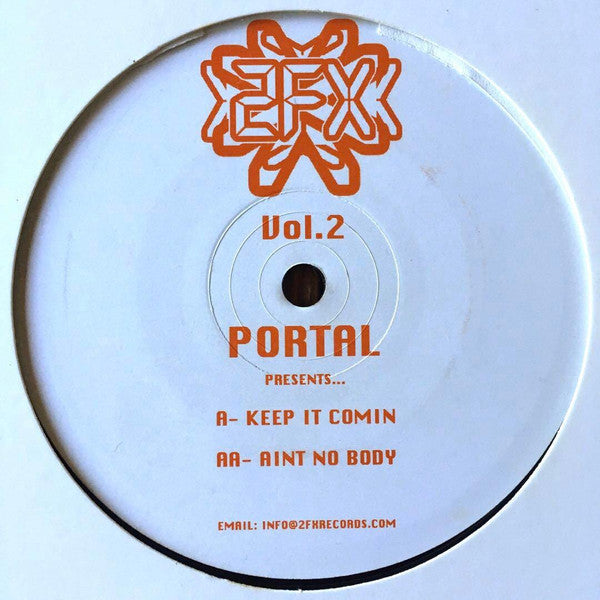 Image of Front Cover of 12" - /G+ - PORTAL, Vol. 2 (2FX Records; 2FX 002, UK 2006), Light hairlines and fogging on disc., A		Keep It CominAA		Aint No Body - 1716745C