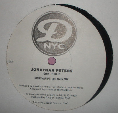 Image of Front Cover of 12" - /VG+ - JONATHAN PETERS, Goin Thru It (Deeper Rekords NYC ; Deeper 0030, US 2002), ,  - 1746389S